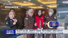 Ratu Emas Sulsel Mira Hayati Dijemput Paksa, Divonis 2 Tahun Penjara dan Denda Rp1 Miliar