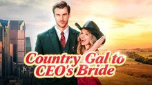 Country Gal To Ceo's Bridebinge-Watch S Sdrama