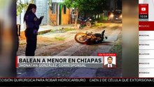 Indignación en Chiapas: dos sujetos balean a menor y huyen