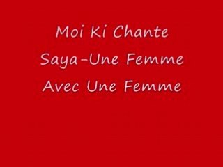moi ki chante saya une femme avec une femme