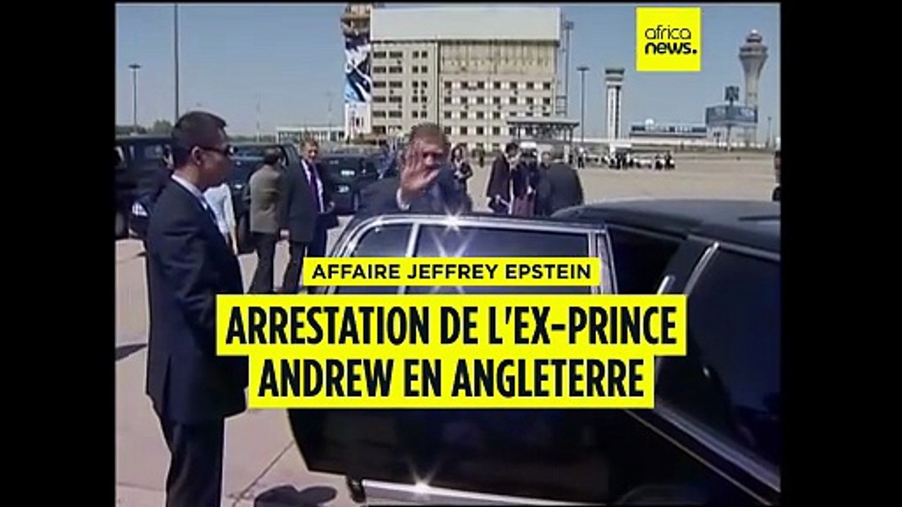 Affaire Epstein : Andrew Mountbatten-Windsor arrêté pour suspicion d'inconduite