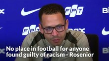 Liam Rosenior says no place in football for anyone found guilty of racism