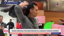 Reciben con abucheos a Marx Arriaga en Ciudad Juárez | DPC con Paola Rojas