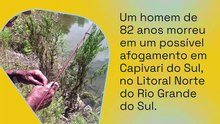 Idoso morre em possível afogamento em Capivari do Sul