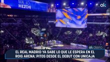 El Real Madrid ya sabe lo que le espera en el Roig Arena- pitos desde el debut con Unicaja