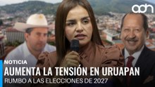 Aumentan las tensiones en Uruapan rumbo a las elecciones de 2027