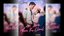Hot Love Above the Clouds Full Movie