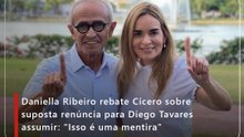 Daniella Ribeiro rebate Cícero sobre suposta renúncia para Diego Tavares assumir: “Isso é uma mentira”