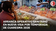 Arranca operativo de vigilancia sanitaria en la Nueva Viga por Cuaresma 2026
