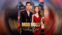 Mob Boss Falls For Village Girl Engsub - Drama Hitz
