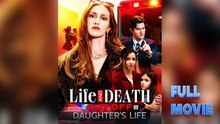 Life and Death: She Cut Off Her Daughter's Life #FullMovie