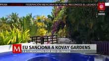 Estados Unidos sanciona a Kovay Gardens por nexos con el CJNG