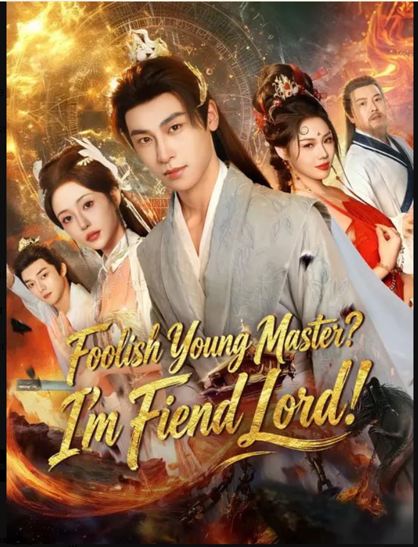 ⁣Foolish Young Master I'm Fiend Lord Drama Movies English Sub