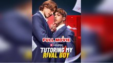 [Hot 2026🔥] Tutoring my Rival Boy (2026) - FULL - Reelshort