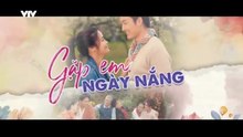 Gặp Em Ngày Nắng - Tập 9 - HP Media