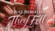 I Just Rebelled, They Fell