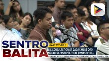 Public Consultation ng Kamara sa ‘Anti-Political Dynasty’ Bill, nasa Cagayan de Oro ngayong araw; mga kalahok, aktibong nagbigay ng mga mungkahi | ulat ni Vel Custodio