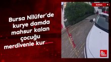 Bursa Nilüfer’de kurye damda mahsur kalan çocuğu merdivenle kurtardı