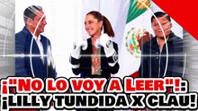 🔥🚨¡NO LO VOY A LEER”! ¡'LA NARKO MERETRIZ' LILLY es ANIQUILADA por la PRESIDENTA SHEINBAUM!