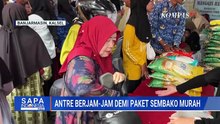 Harga Bahan Pokok Melonjak, Warga Banjarmasin Serbu Pasar Murah | SAPA PAGI