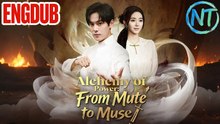 Alchemy Of Power: From Mute To Muse - Chinese Transformation Drama