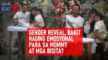 Gender reveal, bakit naging emosyonal para sa mommy at mga bisita? | GMA Integrated Newsfeed