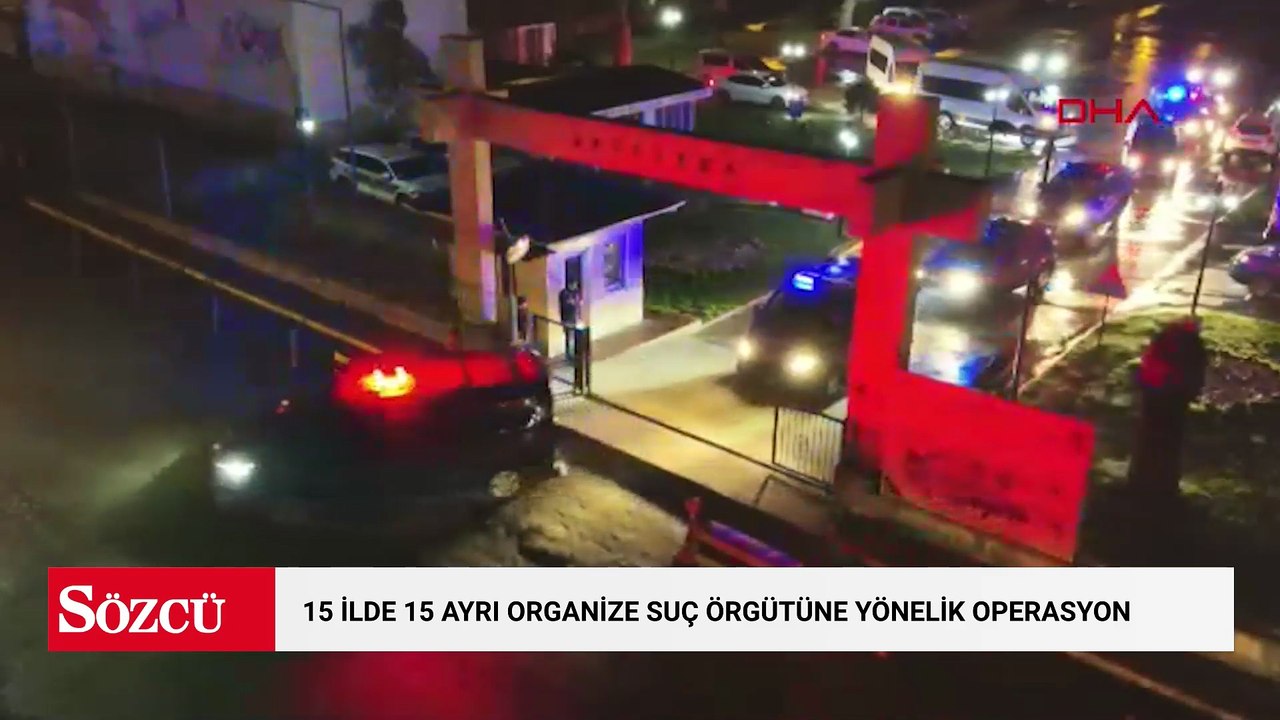 15 ilde 15 ayrı organize suç örgütüne yönelik operasyonda 80 tutuklama
