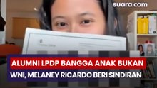 Alumni LPDP Bangga Anak Bukan WNI, Melaney Ricardo Beri Sindiran Keras