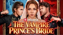 Hot 2026🔥 The Vampire Prince's Bride