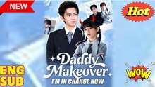 'Daddy Makeover Im In Charge Now