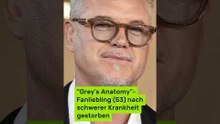 Eric Dane ist tot: "Grey's Anatomy"-Fanliebling (53) nach schwerer Krankheit gestorben