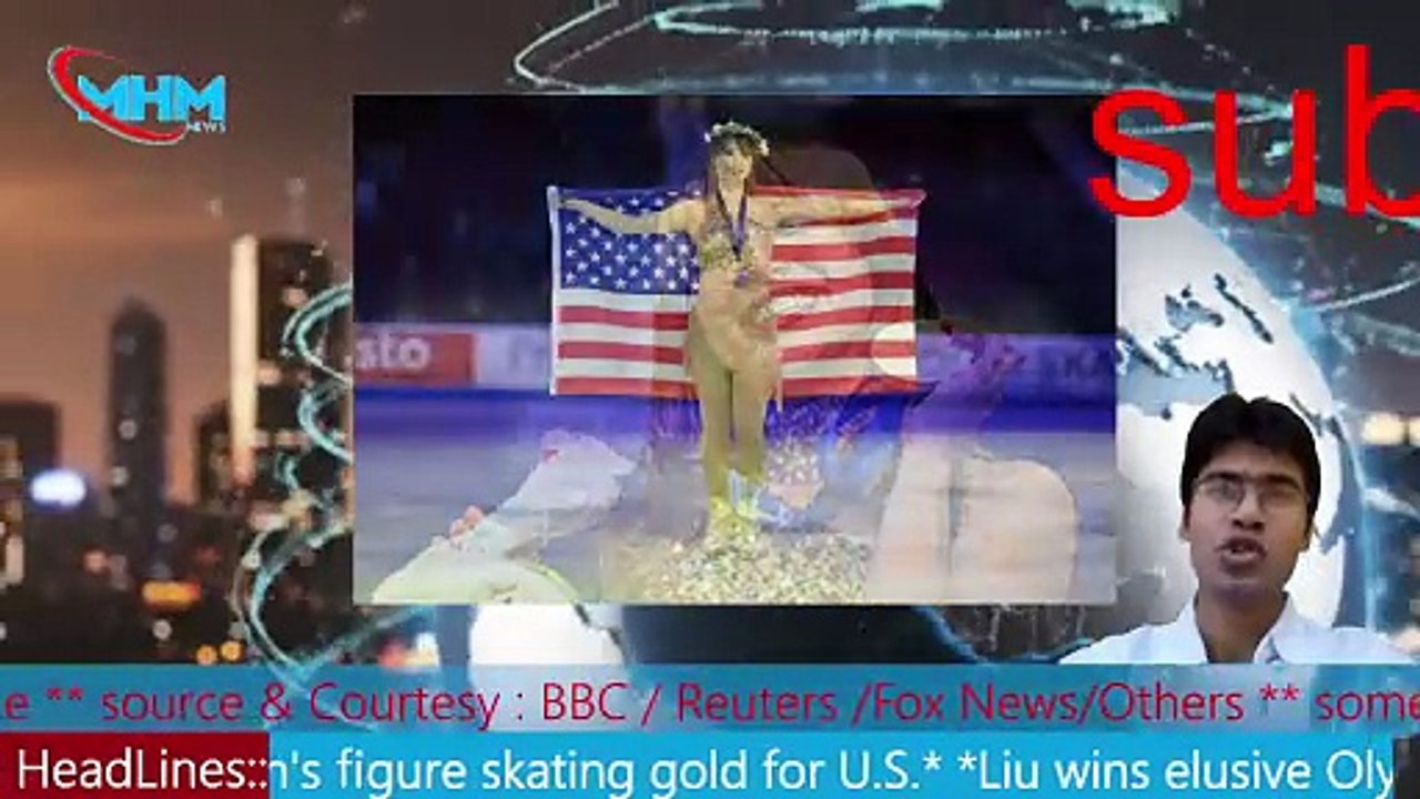 Liu wins elusive Olympic women's figure skating gold for U.S..  MHM NEWS