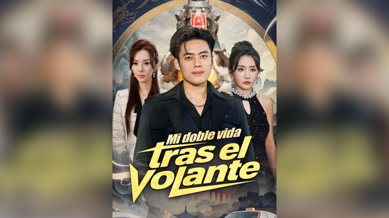 Mi Doble Vida Tras El Volante - Serie Completa Sub EspañOl - Drama De Ceo E Identidad Oculta