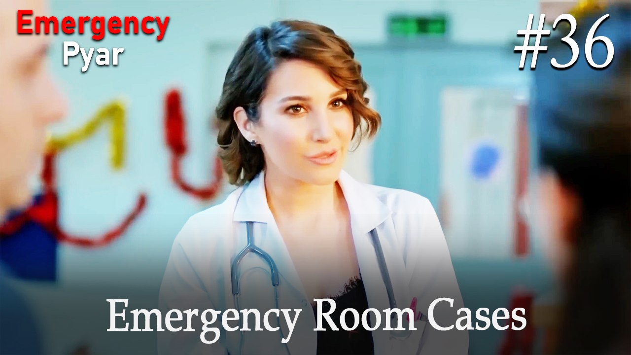 Emergency Room Cases #36