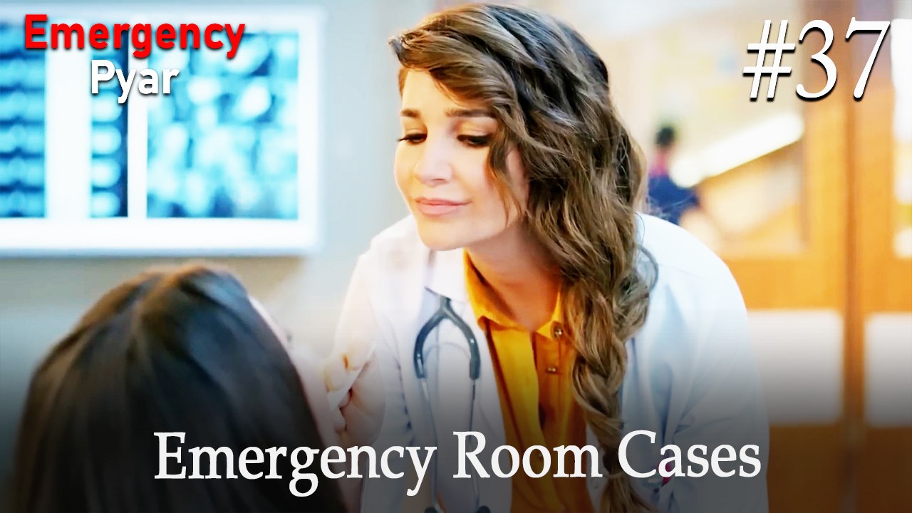 Emergency Room Cases #37