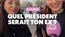 À la rue : Quel président serait ton ex ?