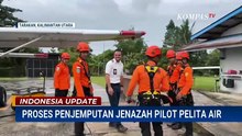 Jenazah Pilot Pelita Air Diserahkan ke Keluarga Usai Pesawat Jatuh di Nunukan | INDO UPDATE