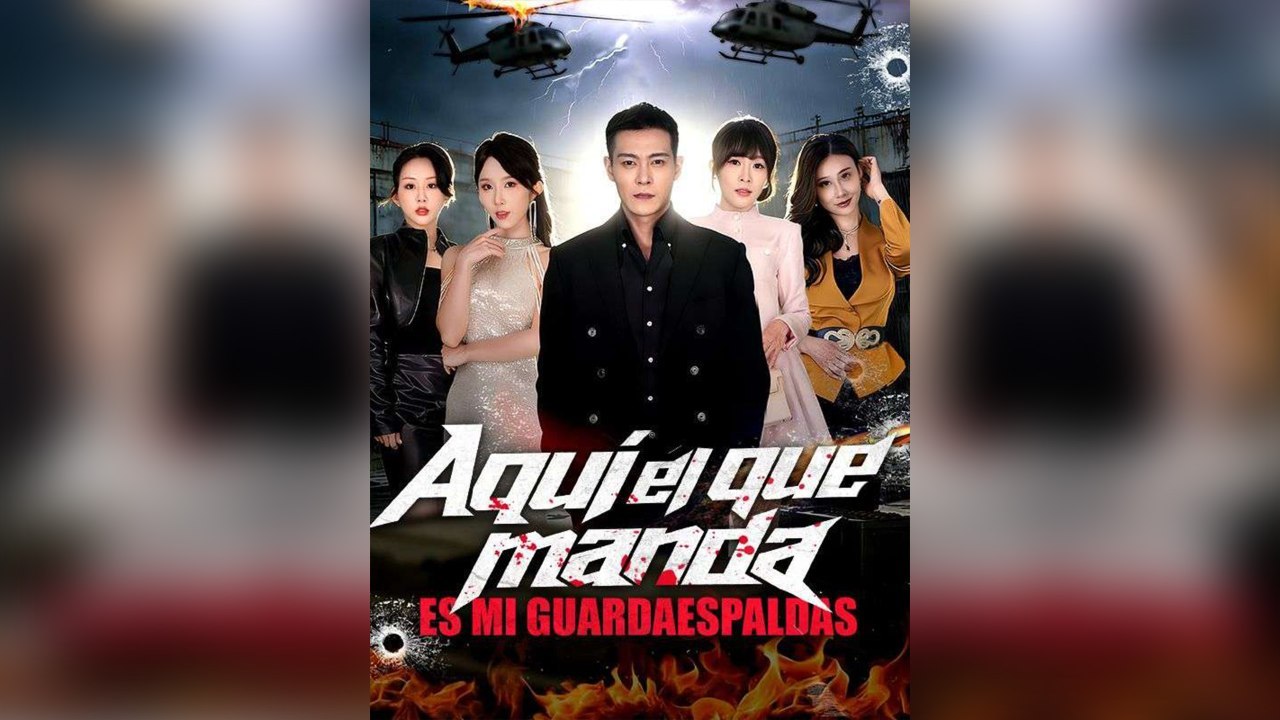 Aquí El Que Manda Es Mi Guardaespaldas - Serie Completa Sub EspañOl - Romance De Guardaespaldas E Identidad Oculta