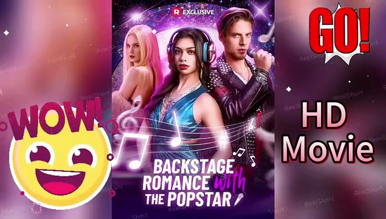 Backstage Romance with the Popstar 【ENG SUB】 #reelshort HD movie