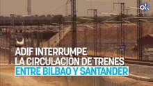 Adif interrumpe la circulación de trenes entre Bilbao y Santander tras hallar una granada en un túnel