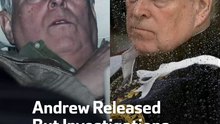 Andrew Released But Investigations Continue