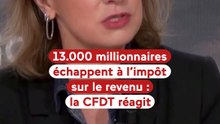 CFDT : « Une partie de la population ne participe pas à l’effort budgétaire de notre pays »