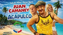 JUAN CAMANEY EN ACAPULCO -- CINE DE COMEDIA MEXICANA
