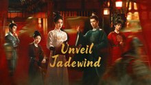 Unveil Jadewind Episode 29 - Eng Sub