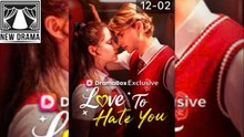 Love to Hate You # dailymotion New Drama 2026  🍏💙♾️⚡  1202 2002  0fsf6
