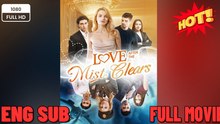 ⭐🍉💚 Love After The Mist Clears Full Movie🌹