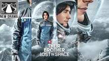 Their Brother Lost in Space # dailymotion ⭐ English Sub 2026  🍏💚✴️⚡  0502 2002  0ftgi