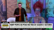 NANY PEOPLE revela SEGREDO para RELACIONAMENTO durar muito