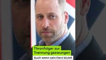 Prinz William: Thronfolger zur Trennung gezwungen - auch wenn sein Herz blutet