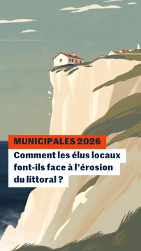 Municipales 2026 : comment les élus locaux font-ils face à l’érosion du littoral ?